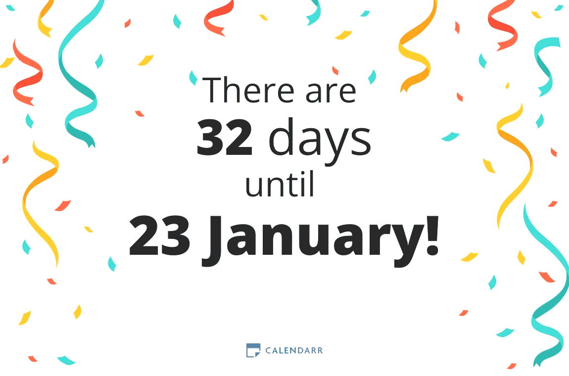 How many days until 23 January - Calendarr