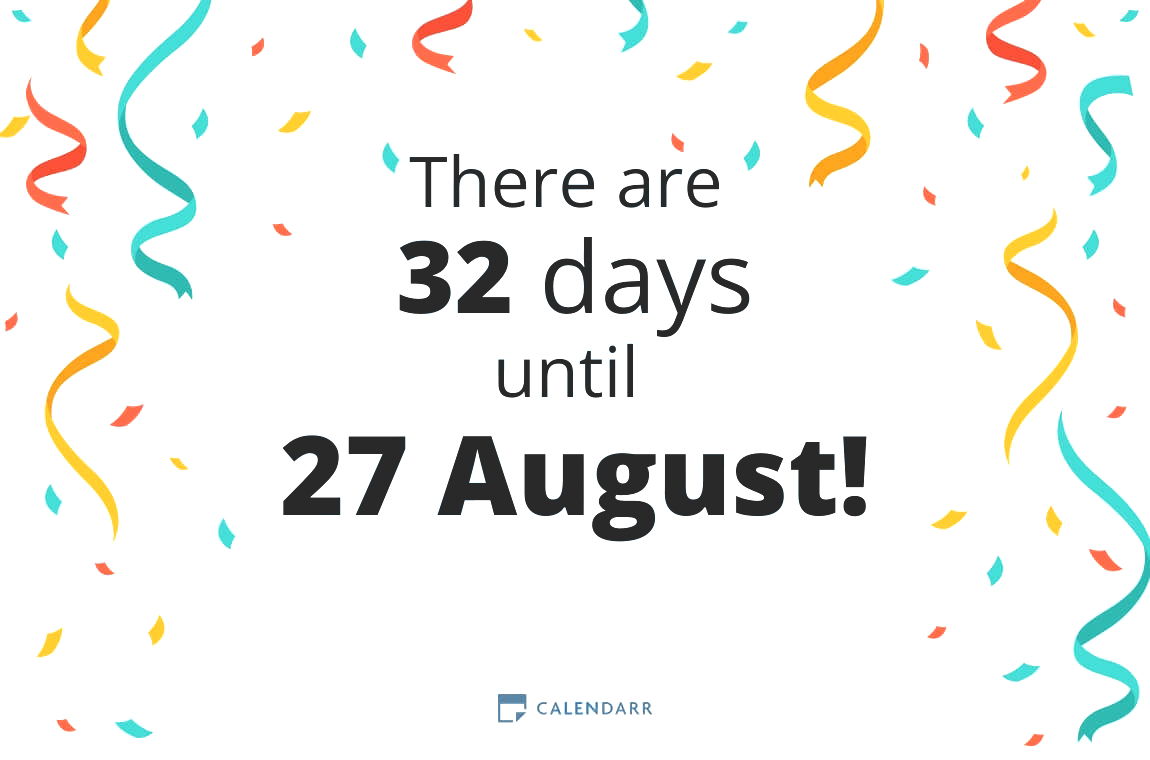 How many days until 27 August - Calendarr
