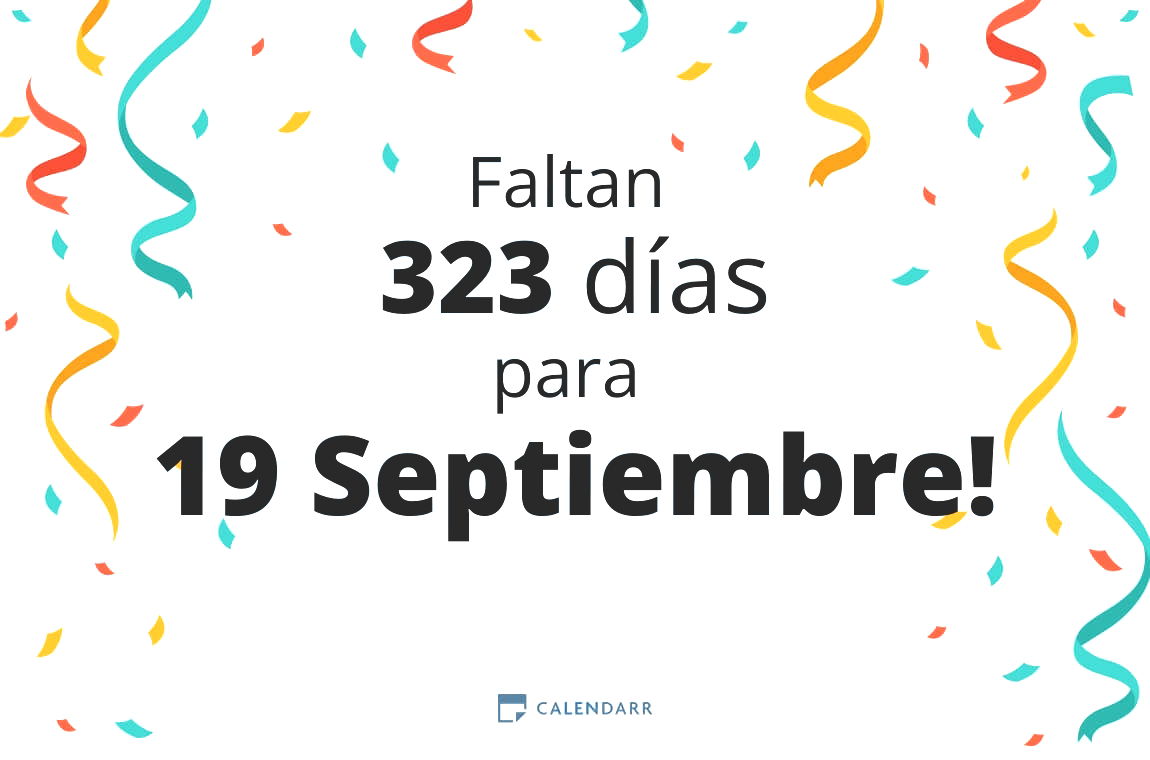 Descubre cuántos días faltan para 19 Septiembre - Calendarr
