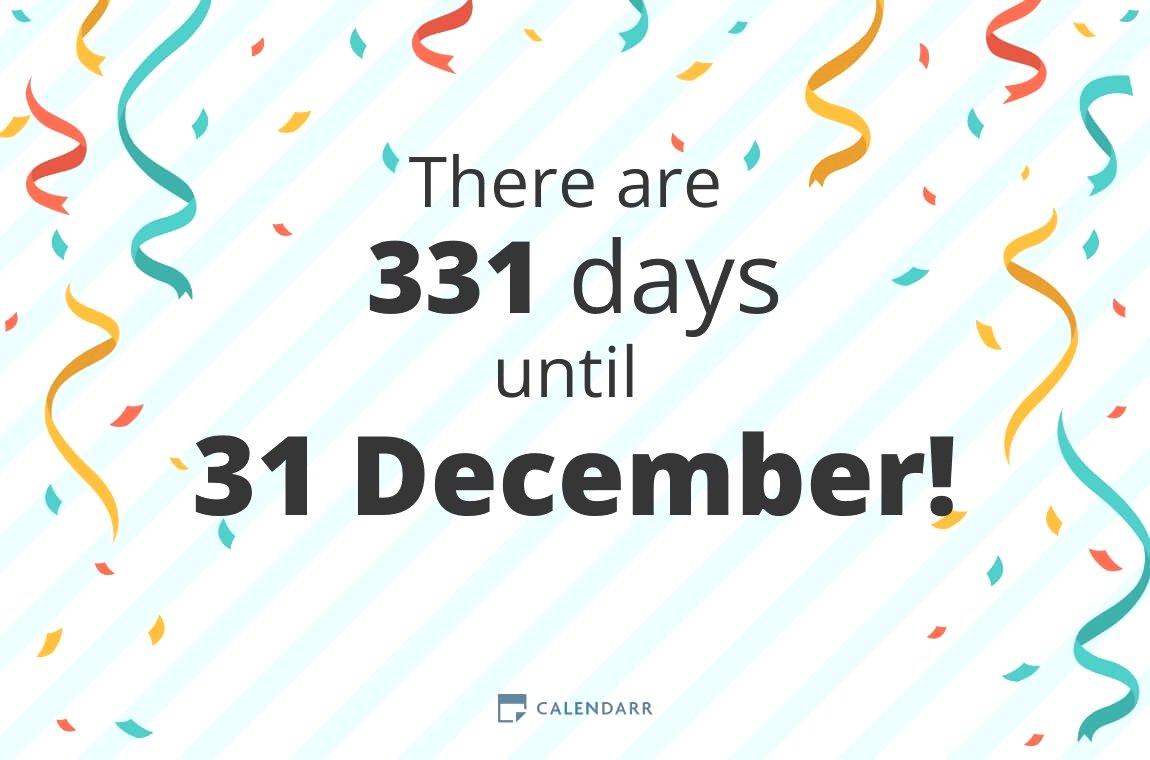 How many days until 31 December Calendarr