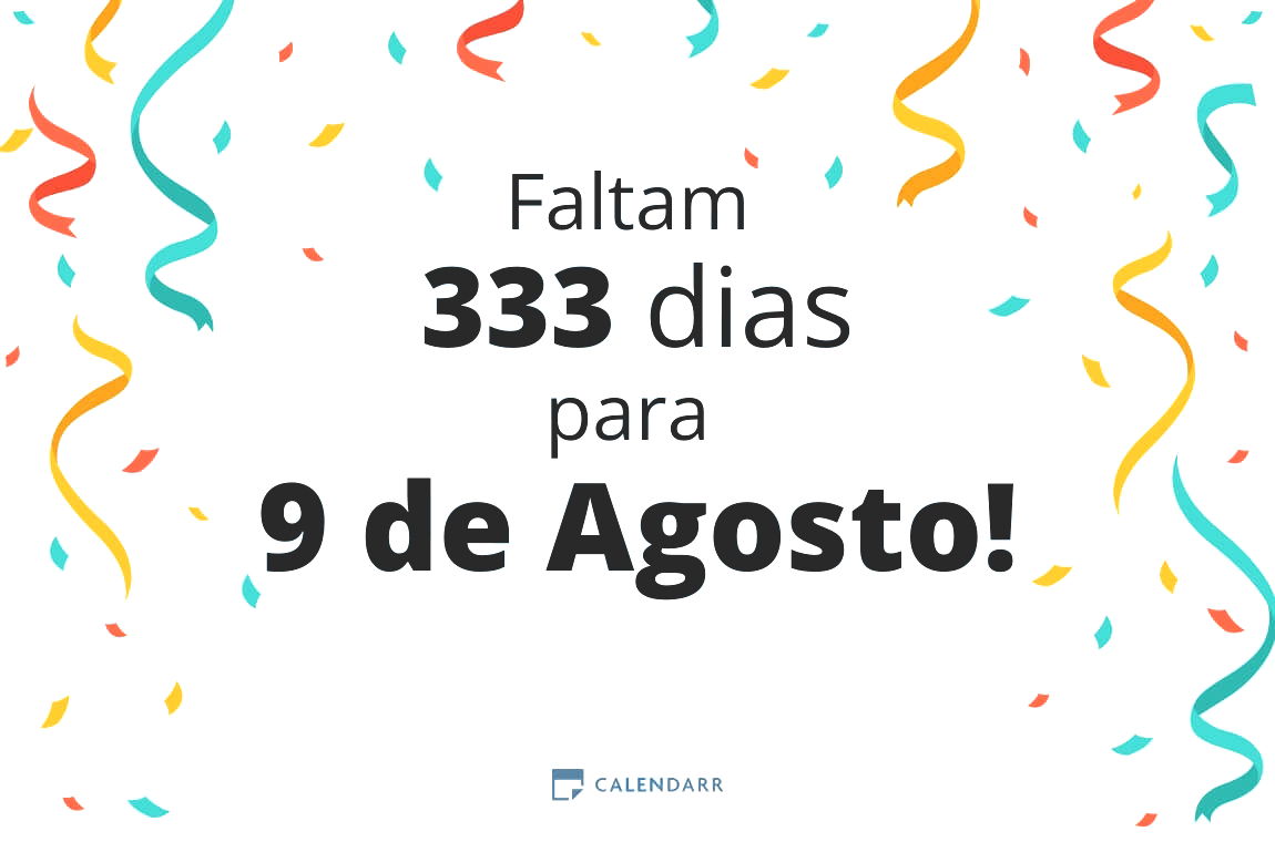 Descobre quantos dias faltam para 9 de Agosto - Calendarr