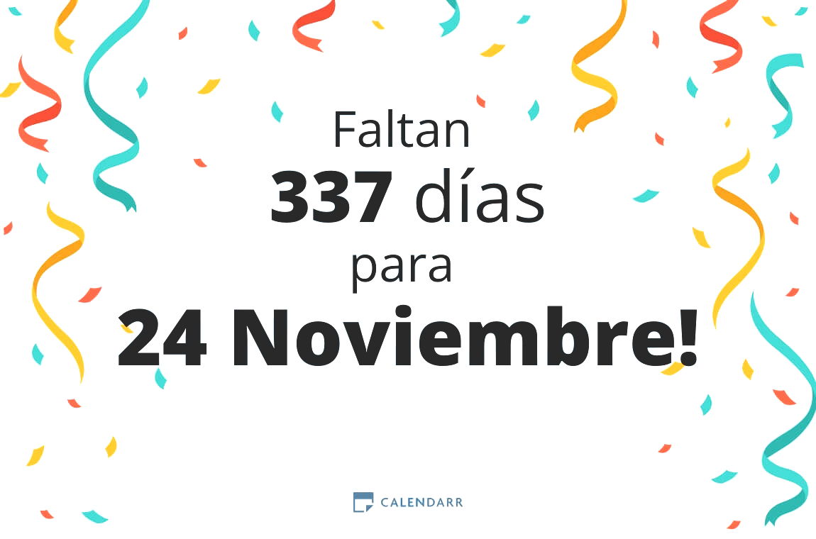 Descubre cuántos días faltan para 24 Noviembre - Calendarr