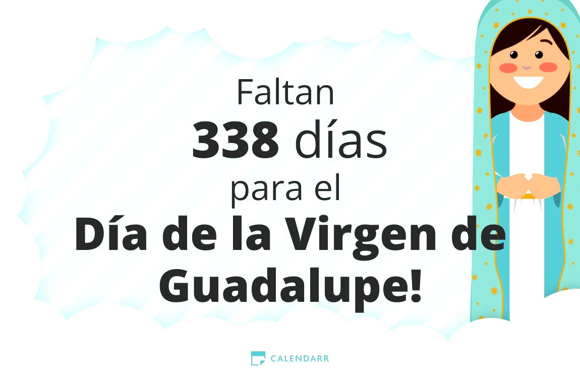 Descubre cuántos días faltan para  el Día de la Virgen de Guadalupe - Calendarr