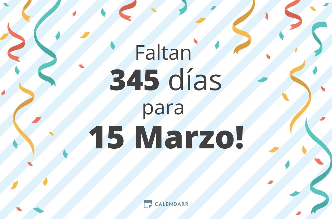 Descubre cuántos días faltan para 15 Marzo Calendarr