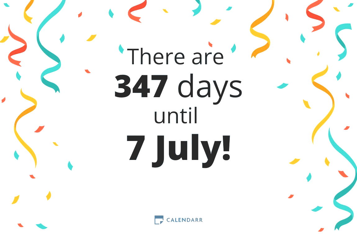 How many days until 7 July - Calendarr