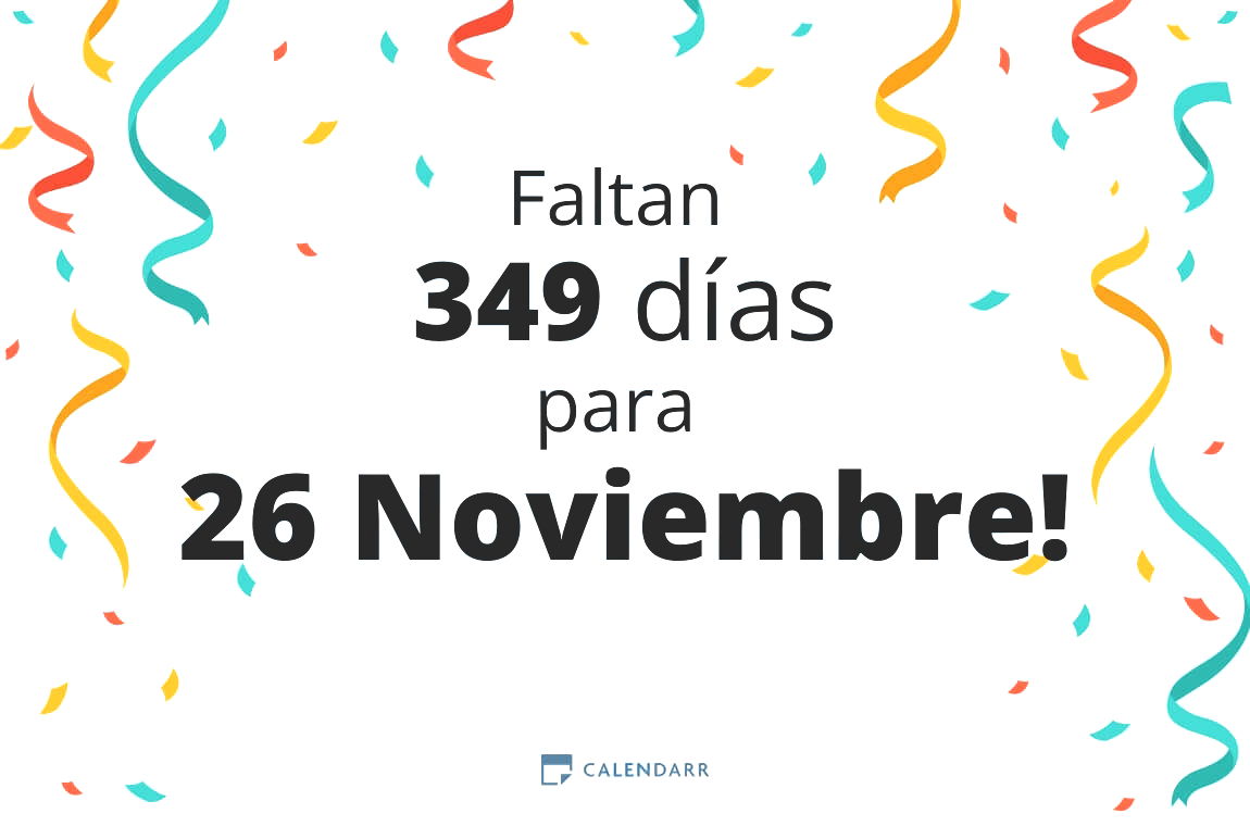 Descubre cuántos días faltan para 26 Noviembre - Calendarr