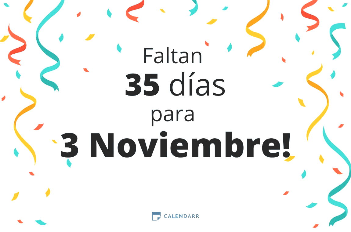 Descubre cuántos días faltan para 3 Noviembre - Calendarr