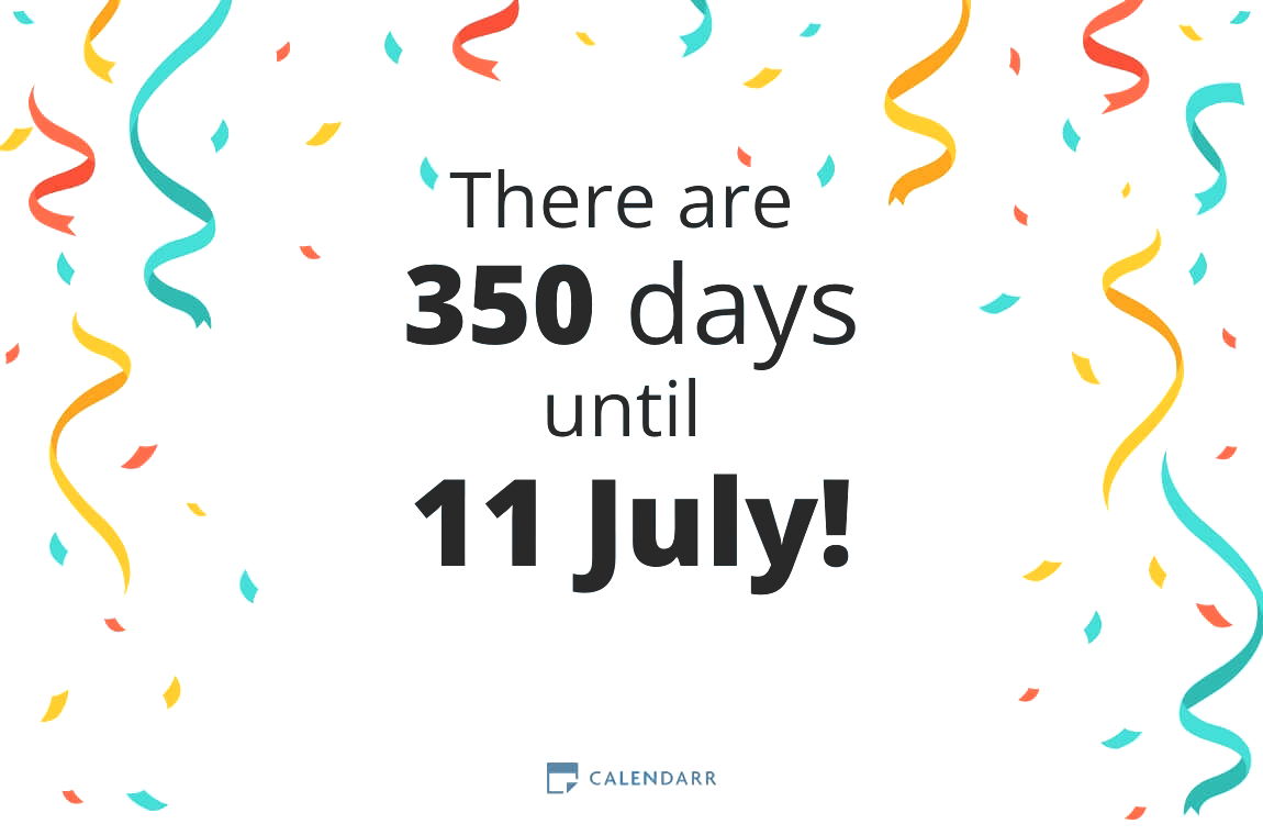 How many days until 11 July - Calendarr