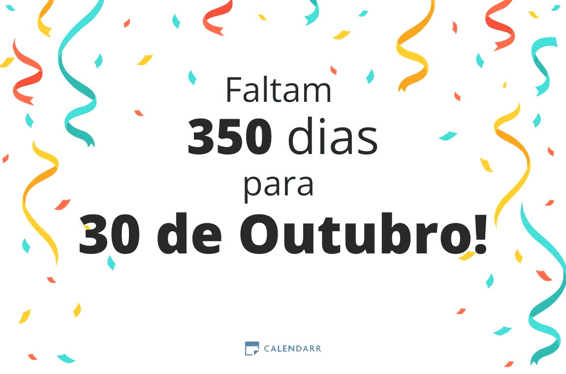 Descobre quantos dias faltam para 30 de Outubro - Calendarr