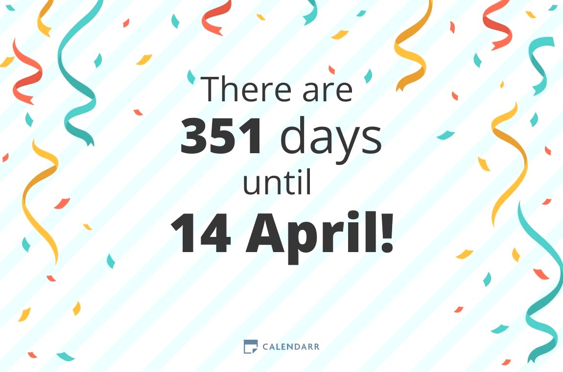 How many days until 14 April - Calendarr