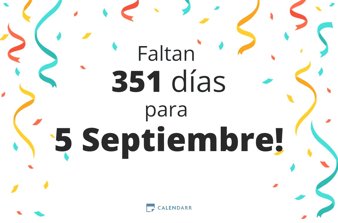 Descubre cuántos días faltan para 5 Septiembre - Calendarr