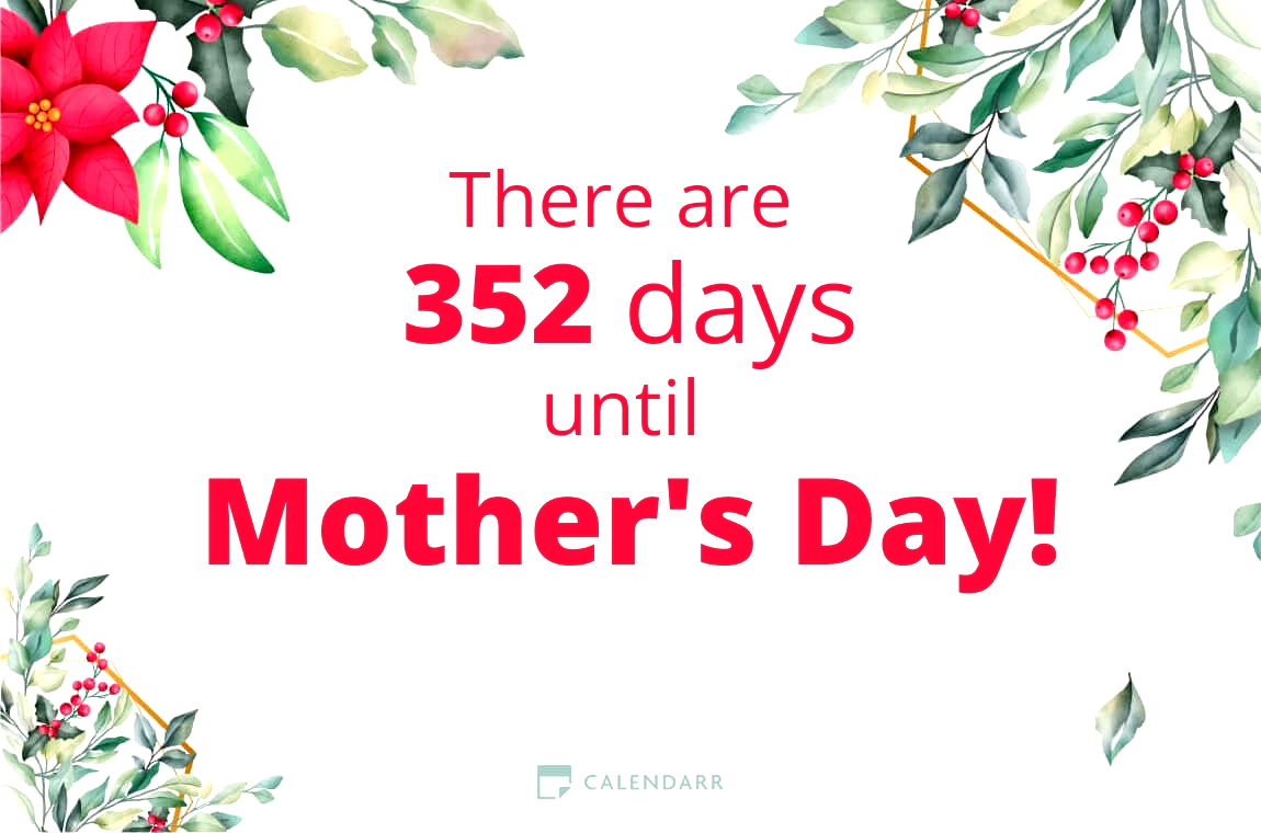 How many days until   Mother's Day - Calendarr