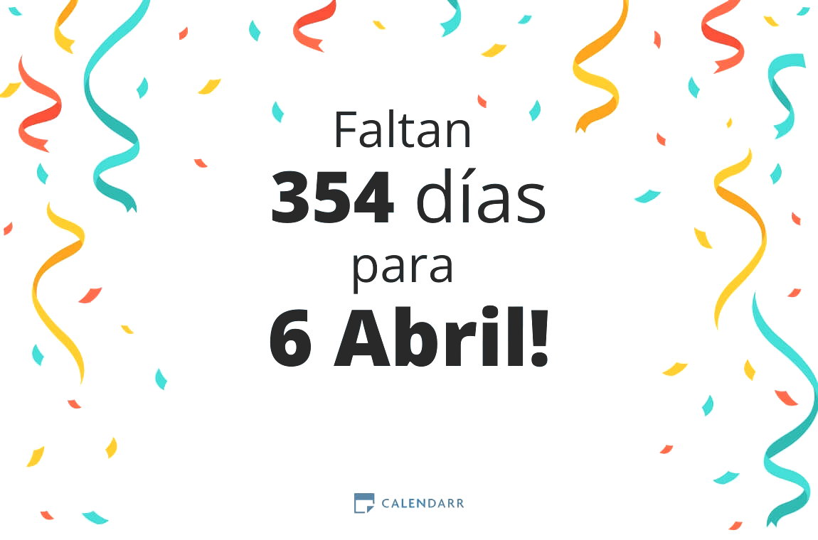 Descubre cuántos días faltan para 6 Abril - Calendarr