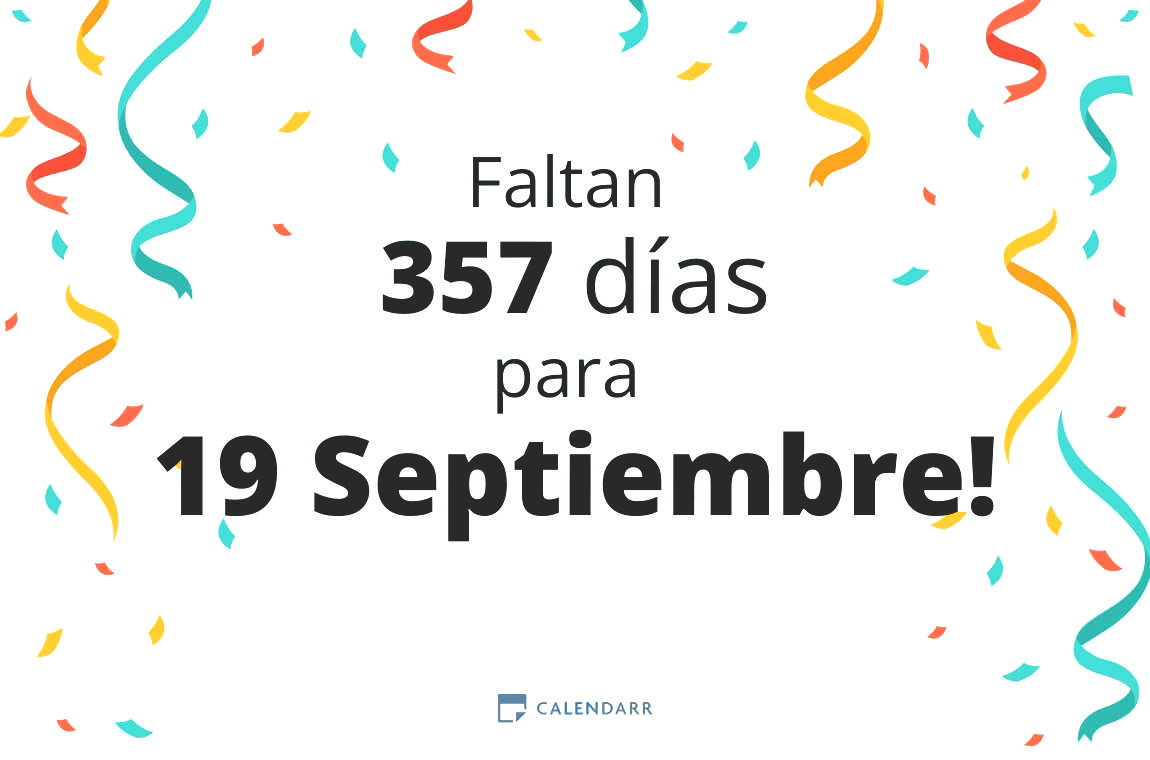 Descubre cuántos días faltan para 19 Septiembre - Calendarr