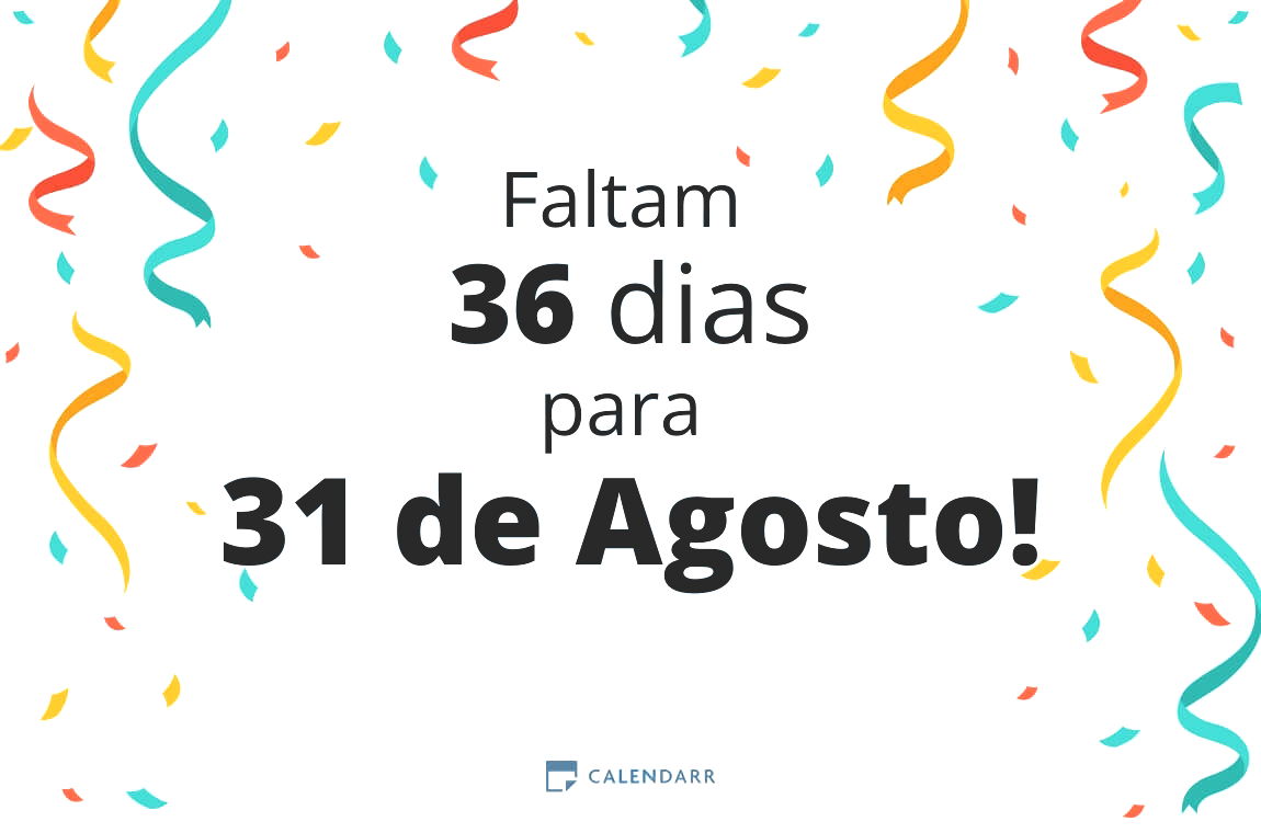 Descobre quantos dias faltam para 31 de Agosto - Calendarr