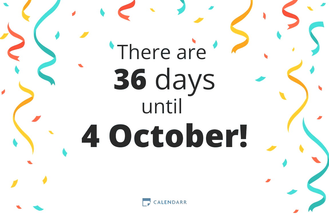 How many days until 4 October - Calendarr