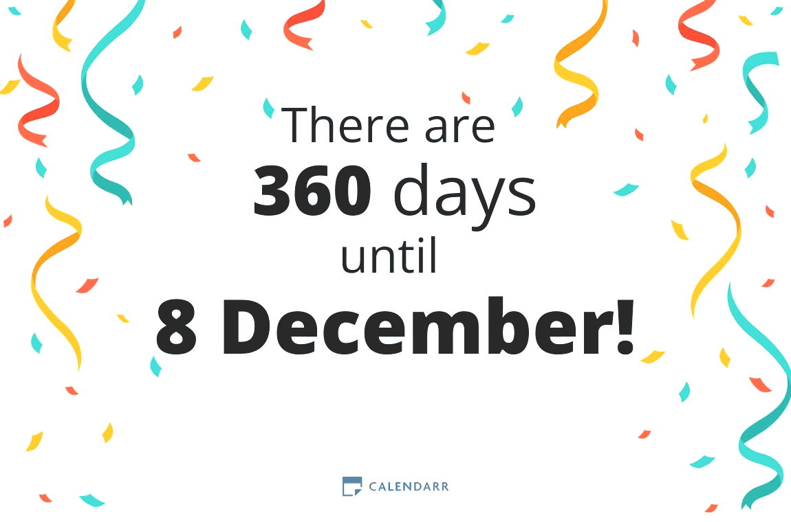 How many days until 8 December - Calendarr