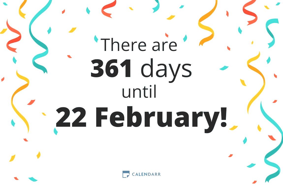 How many days until 22 February - Calendarr
