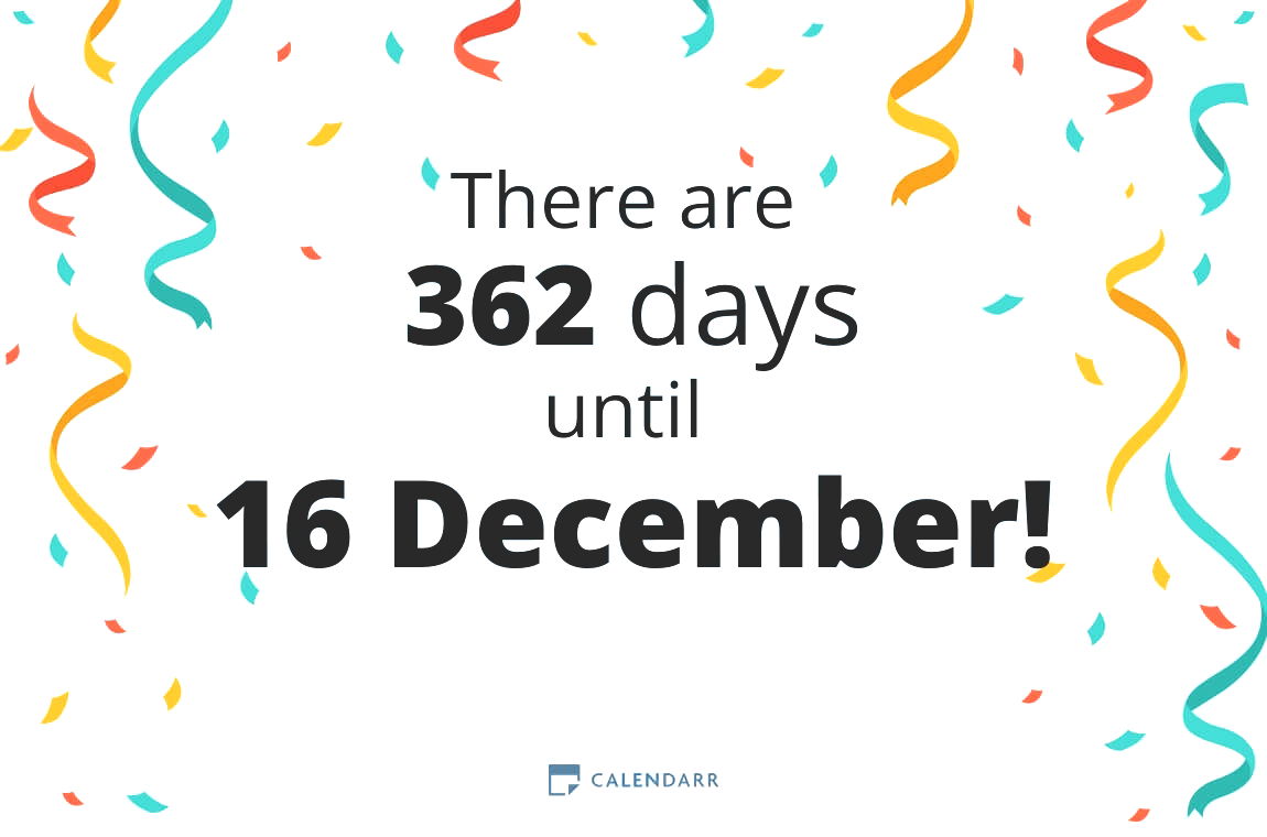 How many days until 16 December - Calendarr