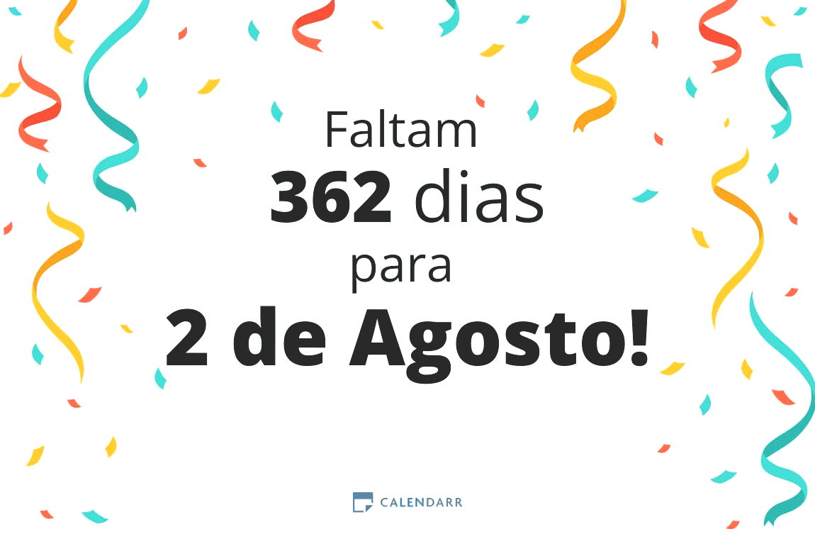 Descobre quantos dias faltam para 2 de Agosto - Calendarr