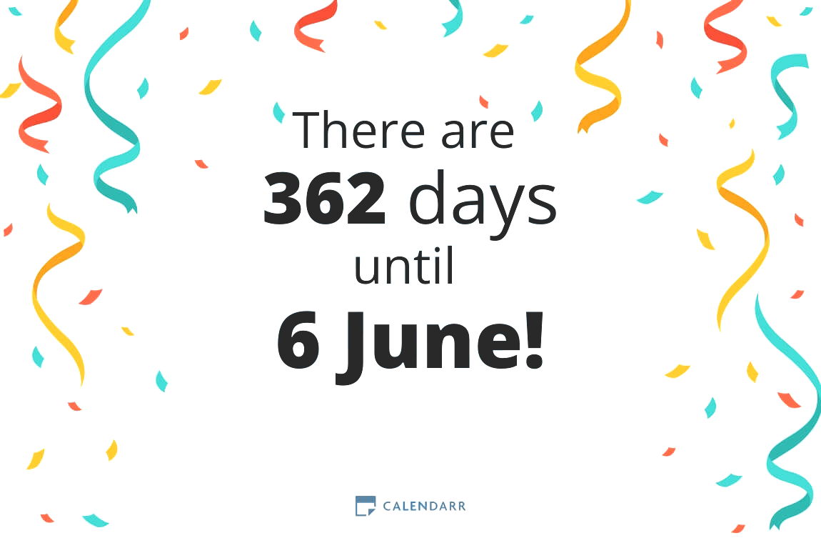 How many days until 6 June - Calendarr
