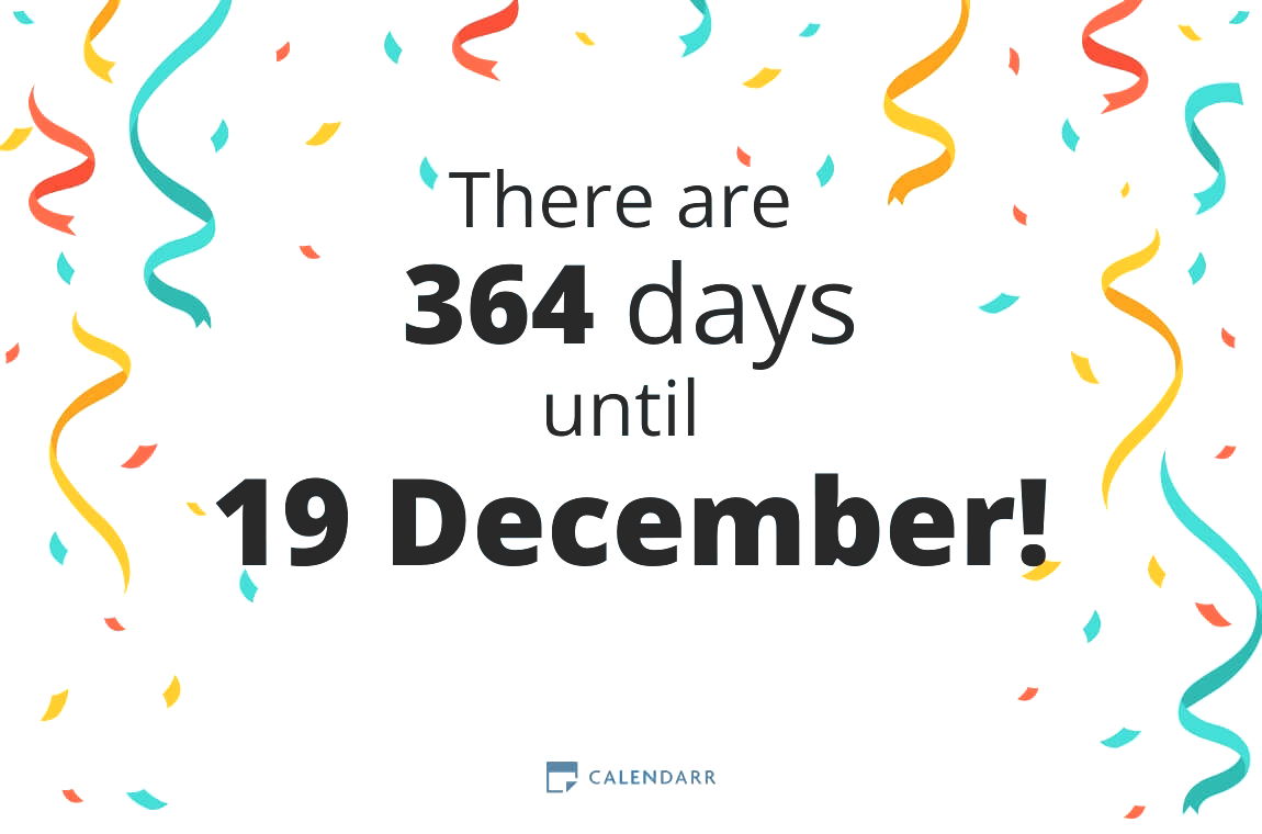 How many days until 19 December - Calendarr