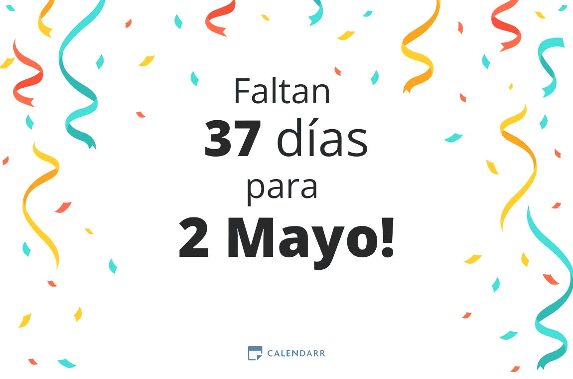 Descubre cuántos días faltan para 2 Mayo - Calendarr