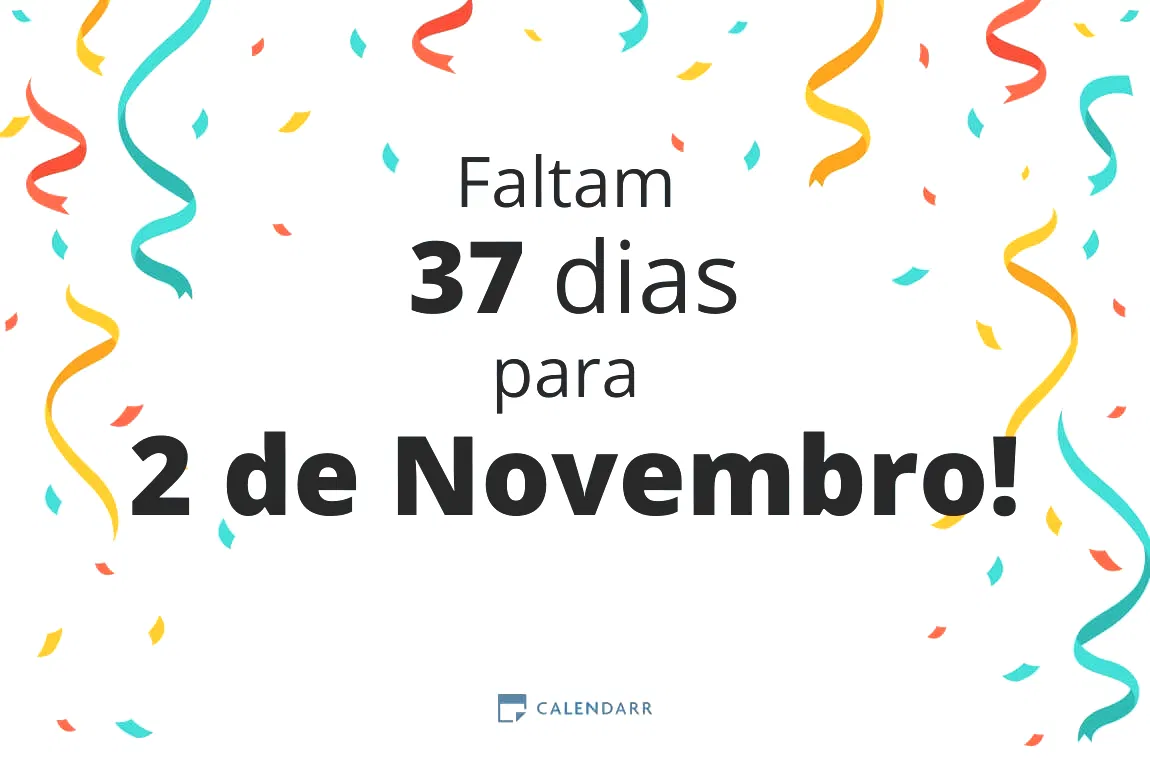 Descubra quantos dias faltam para 2 de Novembro - Calendarr