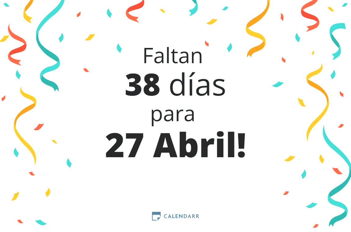 Descubre cuántos días faltan para 27 Abril - Calendarr
