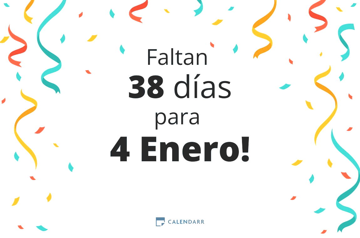 Descubre cuántos días faltan para 4 Enero - Calendarr