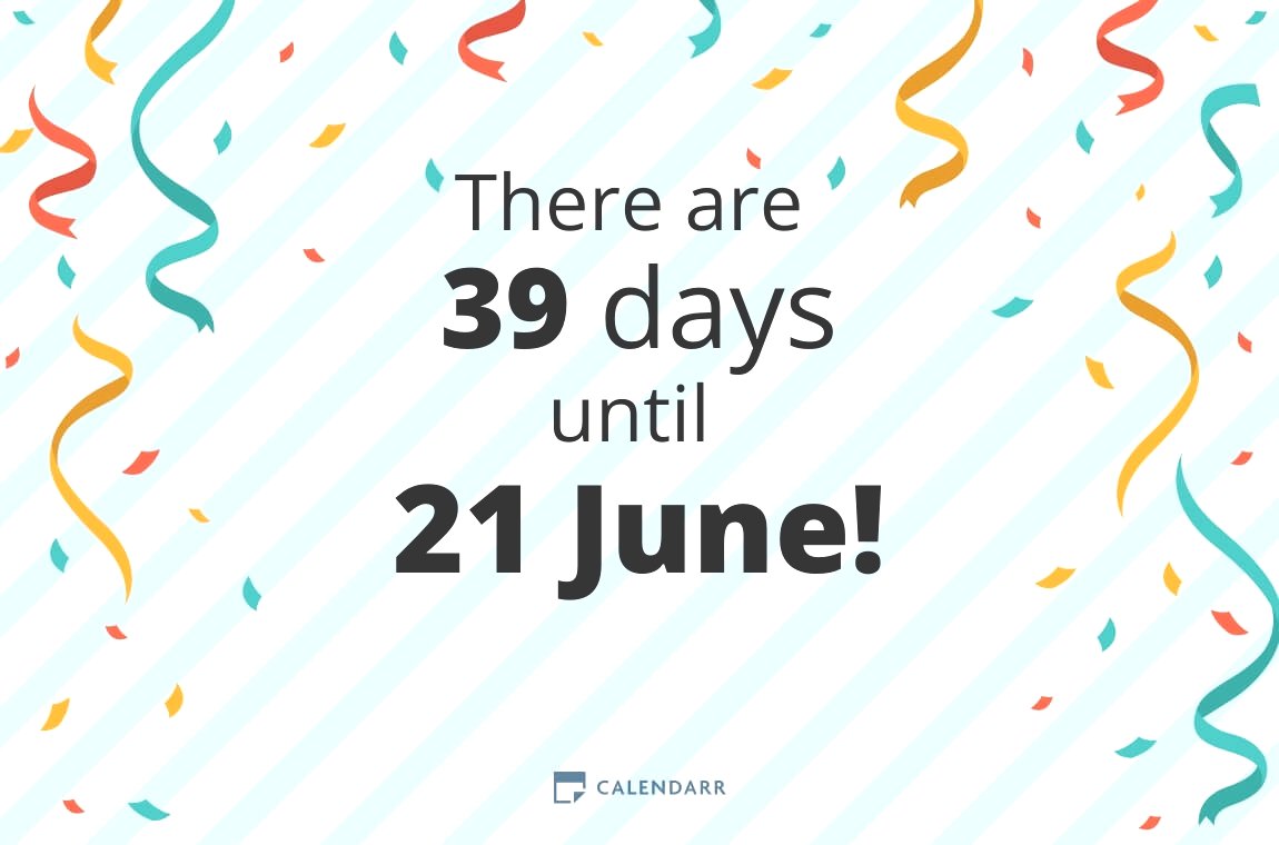 How many days until 21 June Calendarr