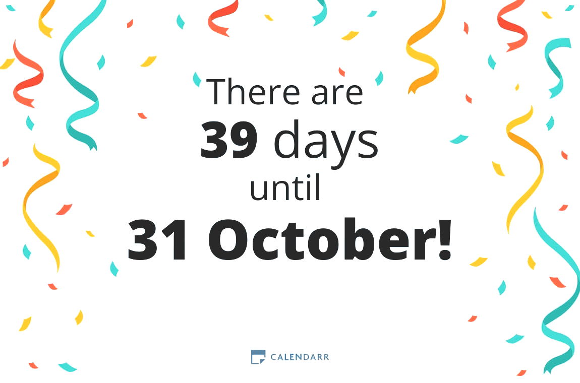 How many days until 31 October - Calendarr