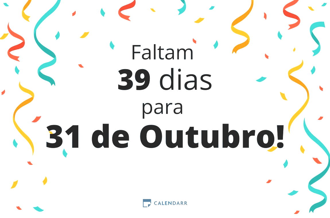 Descubra quantos dias faltam para 31 de Outubro - Calendarr