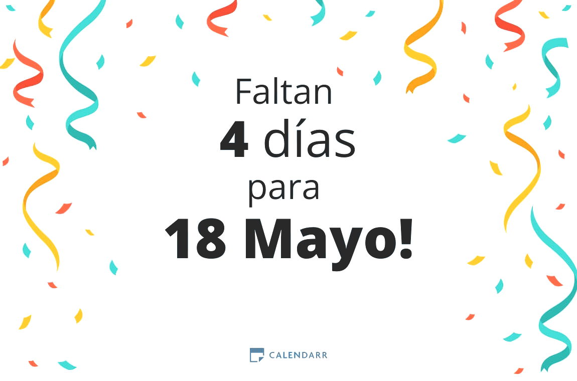 Descubre cuántos días faltan para 18 Mayo - Calendarr