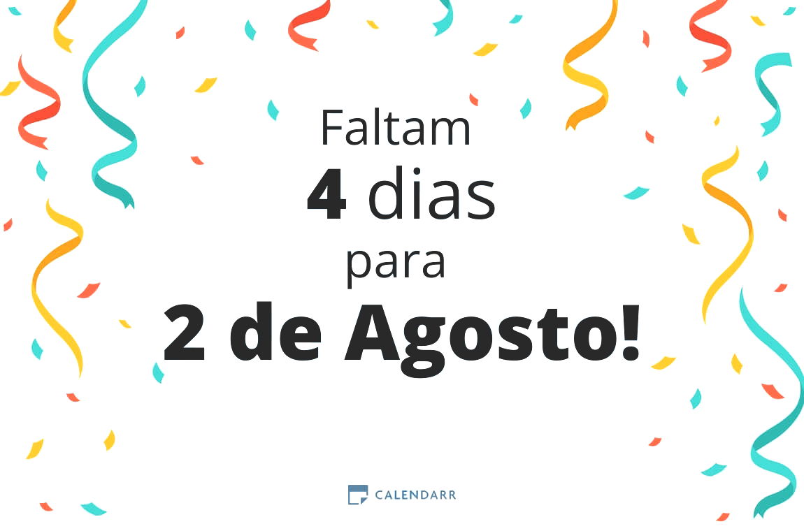 Descobre quantos dias faltam para 2 de Agosto - Calendarr