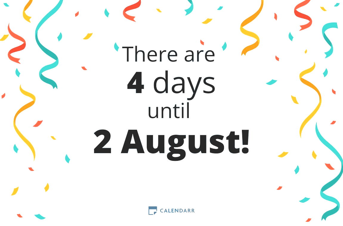 How many days until 2 August - Calendarr