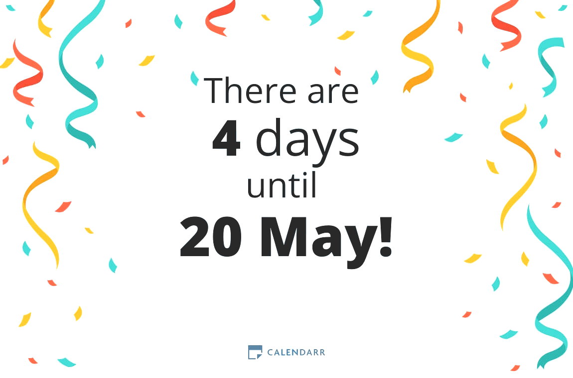 How many days until 20 May - Calendarr