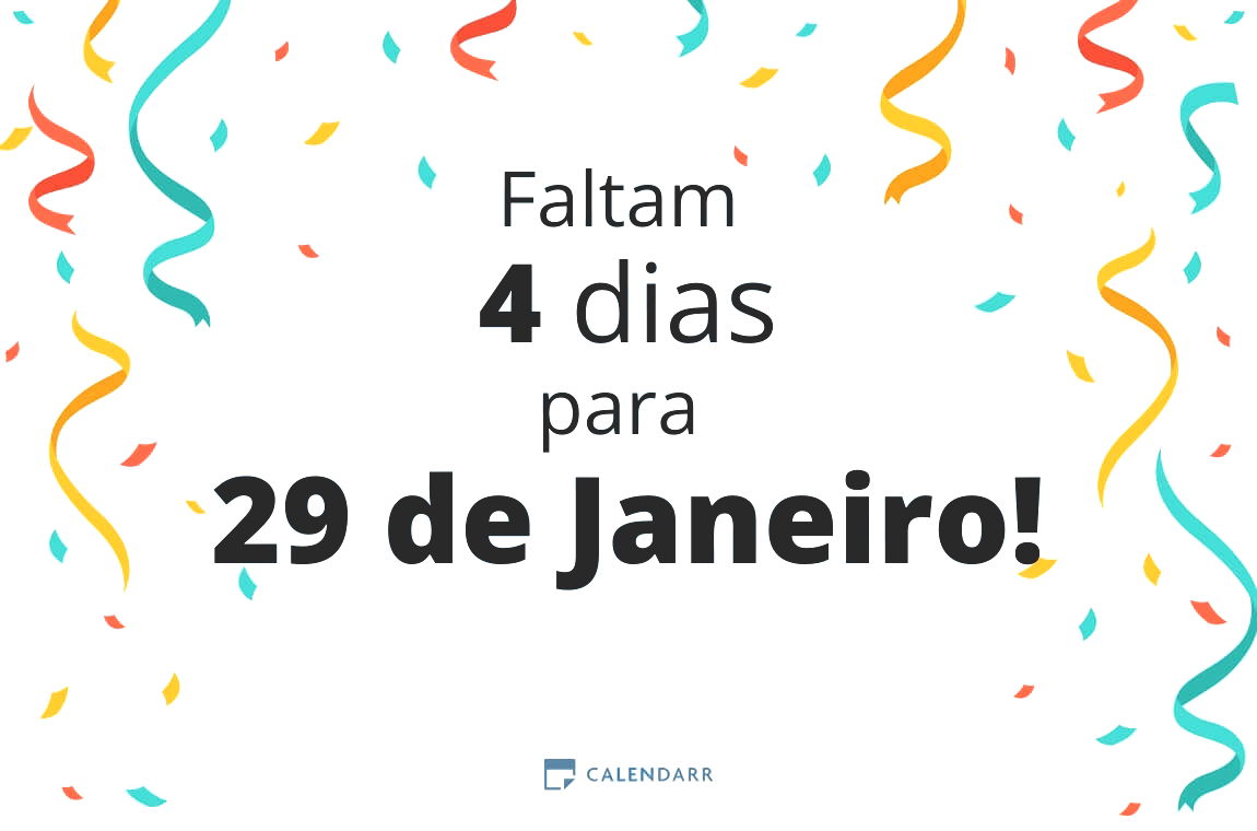 Descubra quantos dias faltam para 29 de Janeiro - Calendarr