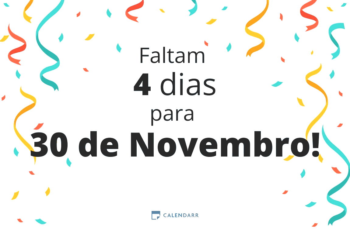 Descubra quantos dias faltam para 30 de Novembro - Calendarr