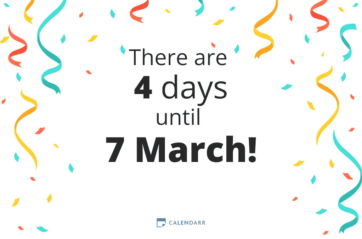 How many days until 7 March - Calendarr