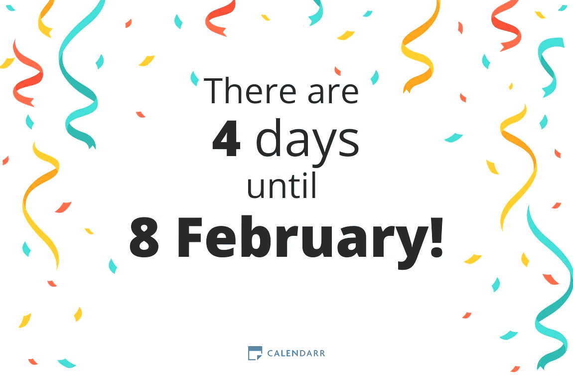 How many days until 8 February - Calendarr