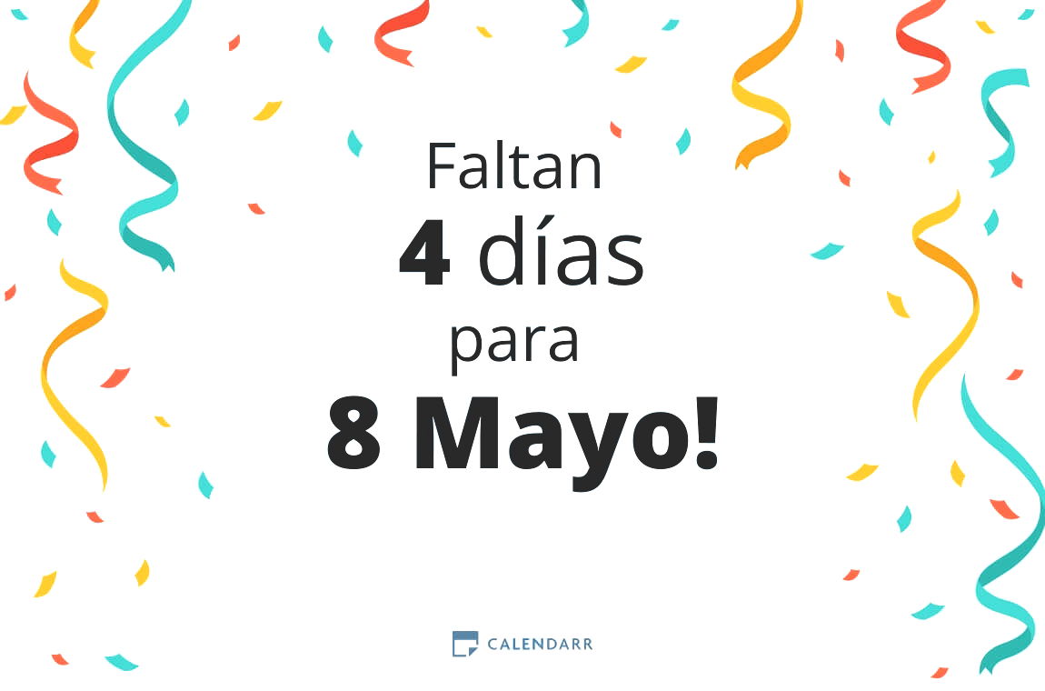 Descubre cuántos días faltan para 8 Mayo - Calendarr