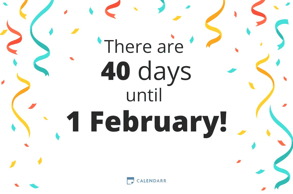 How many days until 1 February - Calendarr