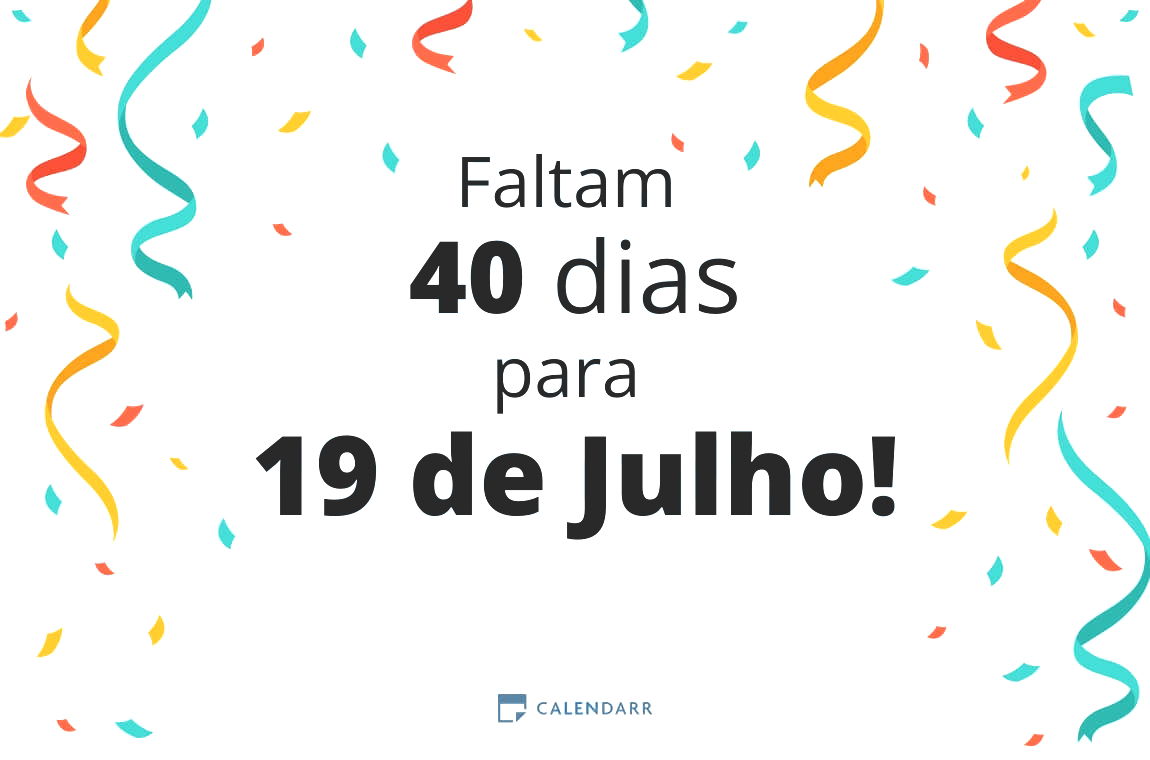 Descubra quantos dias faltam para 19 de Julho - Calendarr