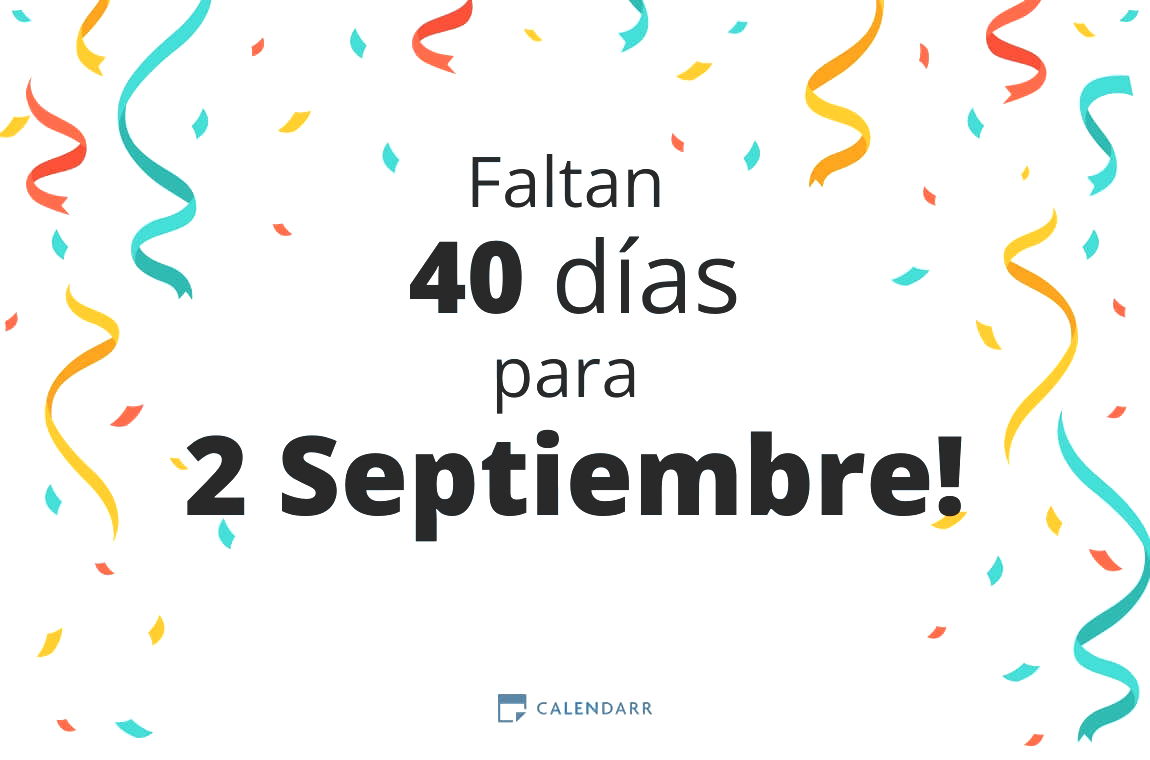 Descubre cuántos días faltan para 2 Septiembre - Calendarr