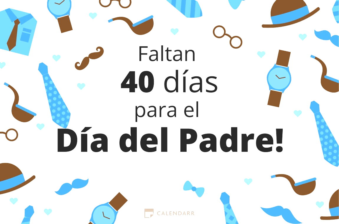 Descubre cuántos días faltan para  el Día del Padre - Calendarr