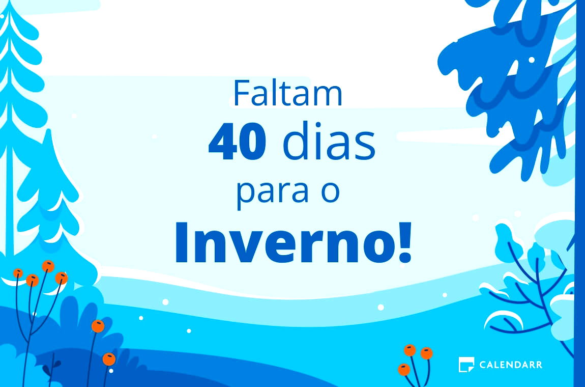 Descobre quantos dias faltam para o Inverno - Calendarr