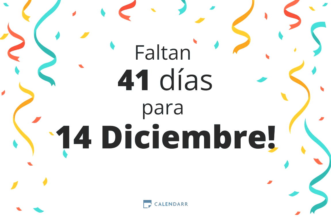 Descubre cuántos días faltan para 14 Diciembre - Calendarr