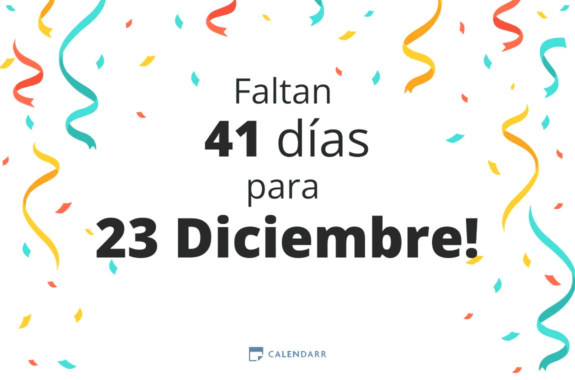 Descubre cuántos días faltan para 23 Diciembre - Calendarr