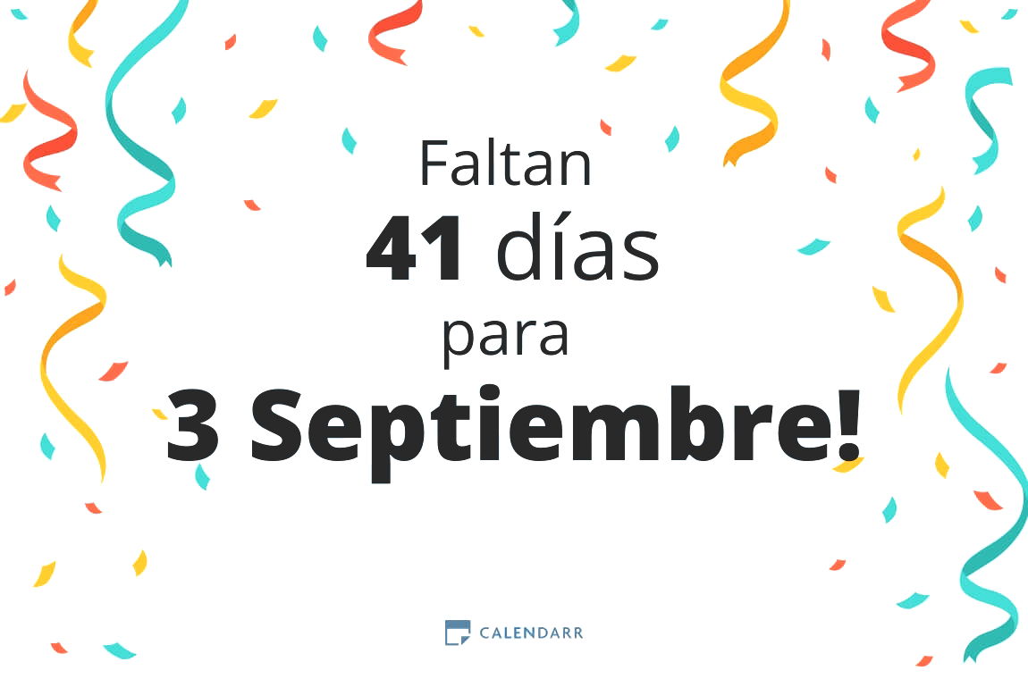 Descubre cuántos días faltan para 3 Septiembre - Calendarr